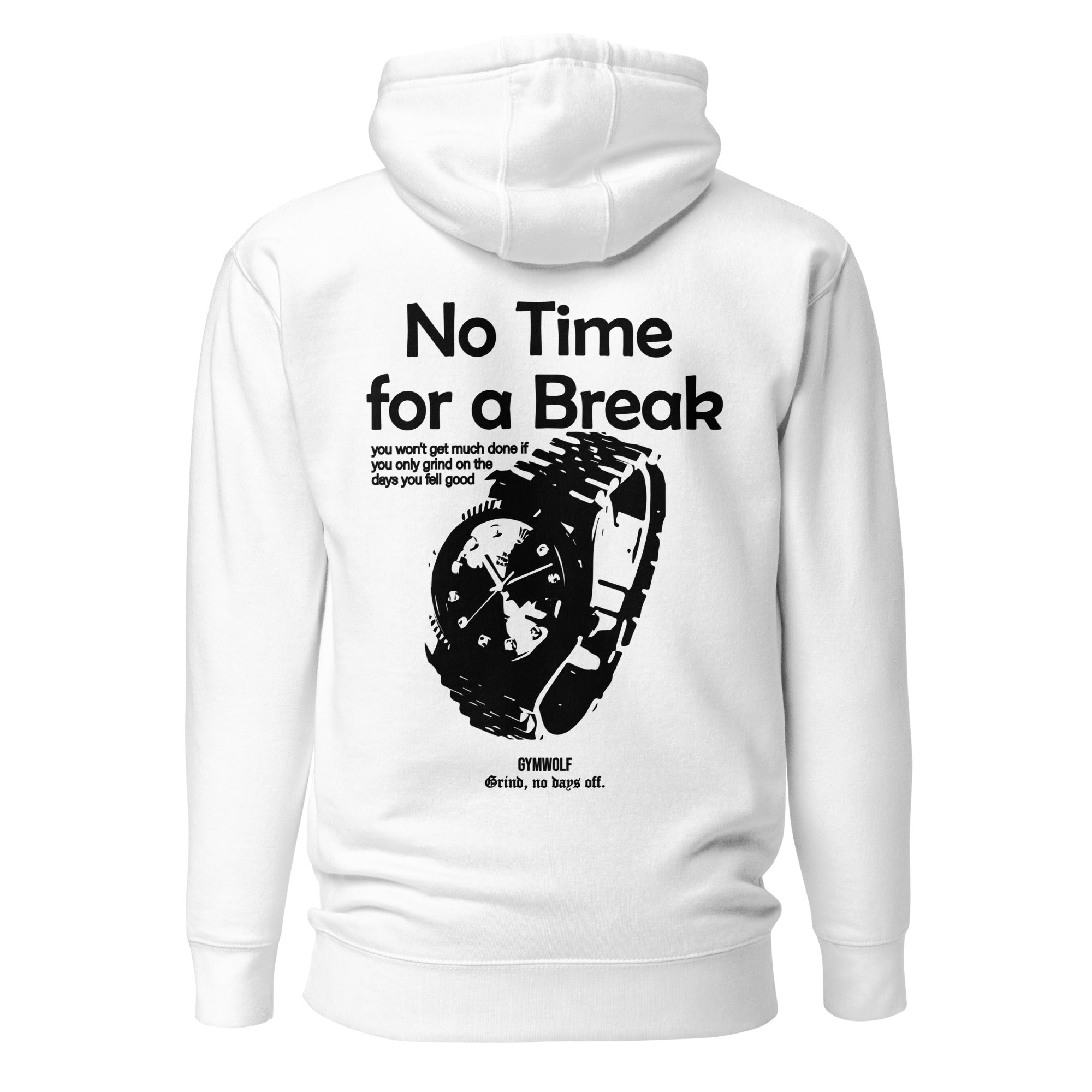 Unisex No Time For Break Premium Hoodie  - White