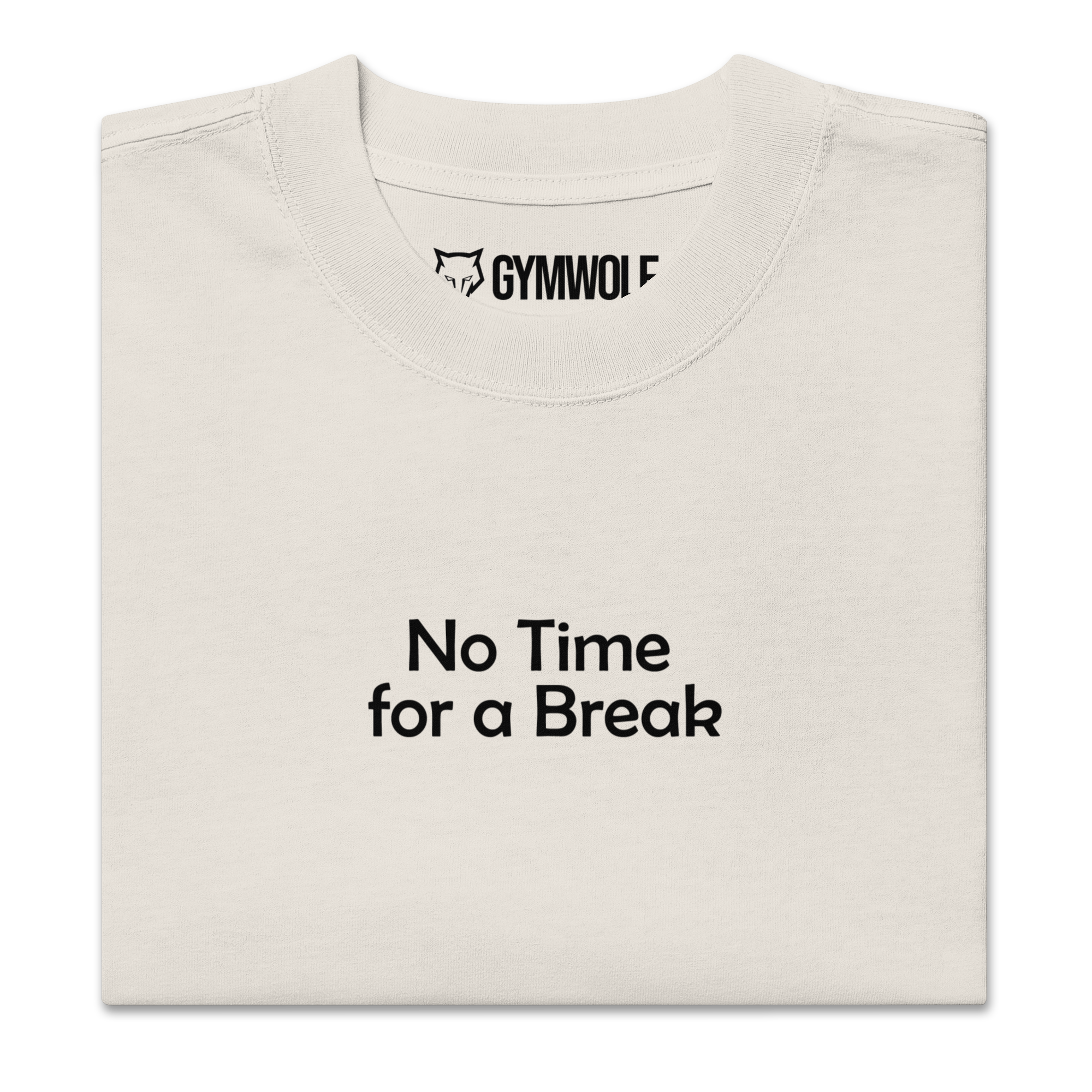 Unisex No Time For Break Oversized Tee - Faded Bone