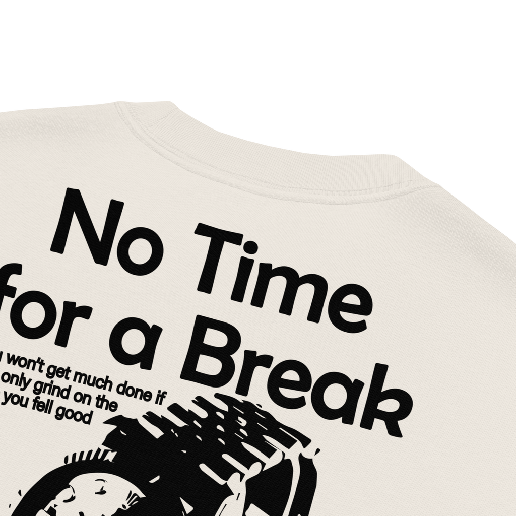 Unisex No Time For Break Oversized Tee - Faded Bone