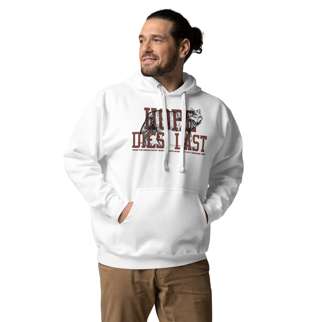 Unisex Hope Dies Last Premium Hoodie - White